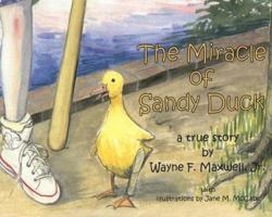 The Miracle of Sandy Duck 0974702307 Book Cover
