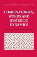 Combinatorics, Words and Symbolic Dynamics 1107077028 Book Cover