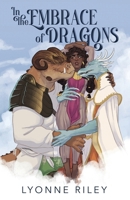 In the Embrace of Dragons: A Royal Why Choose Monster Romance 1917032773 Book Cover