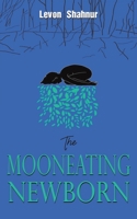 The Mooneating Newborn 164979309X Book Cover