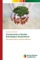 Construindo a Gestão Estratégica Sustentável 6139697646 Book Cover