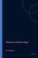 Ethnicity in Ptolemaic Egypt (Dutch Monographs on Ancient History and Archaeology, Vol 5) (Dutch Monographs on Ancient History and Archaeology, Vol 5) 9050630227 Book Cover