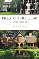 Preston Hollow: A Brief History 1467149381 Book Cover