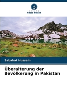 Überalterung der Bevölkerung in Pakistan 6205620405 Book Cover