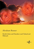 Davids Leben Und Charakter Nach Talmud Und Midrasch... 1247324583 Book Cover