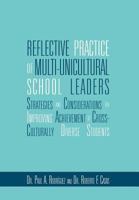 Reflective Practice of Multi-unicultural School Leaders 1469162946 Book Cover