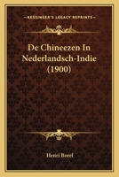 De Chineezen In Nederlandsch-Indie (1900) 1167479939 Book Cover