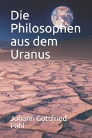 Die Philosophen Aus Dem Uranus 1514125129 Book Cover