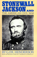 Stonewall Jackson and the American Civil War 0306803186 Book Cover