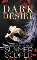 Dark Desire: A Billionaire Dark Romance (Dark Desires) 1917075146 Book Cover