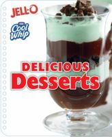 Jell-O and Cool Whip: Delicious Desserts 1450846939 Book Cover
