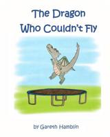 The Dragon Who Couldn't Fly 1975715683 Book Cover