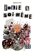 Folie à soi-même 3695119845 Book Cover