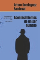 Acontecimientos de un ser humano: Expresando sentimientos con canciones B0CGG7NG5F Book Cover