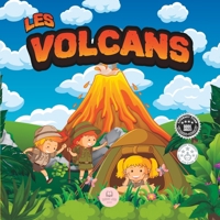 Les Volcans│Livre pour Enfants: Livre scientifique éducatif pour apprendre au sujet des volcans (Livres éducatifs pour enfants) B09TMYWC8N Book Cover