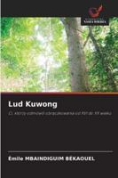Lud Kuwong: Ci, którzy odmówili obraczkowania od XVI do XX wieku (Polish Edition) 6208712769 Book Cover