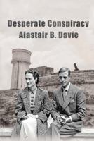 Desperate Conspiracy 178612985X Book Cover