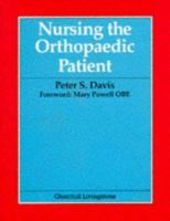 Nursing the Orthopedic Patient 0443044619 Book Cover