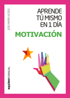 Aprende Tú Mismo En 1 Día Motivación 8494377116 Book Cover