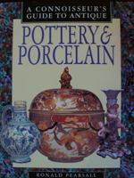 A Connoisseur's Guide to Pottery and Porcelain 0765192357 Book Cover