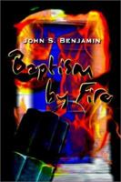 Baptism by Fire 1403309639 Book Cover