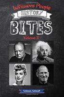 In/Famous People History Bites Volume 2 0578473763 Book Cover