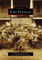 Fort Douglas 0738571113 Book Cover