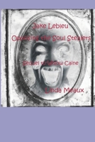 Jake Lebleu Opposing the Soul Stealers B09MYQ8Z4S Book Cover