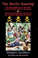 The Devil's Anarchy: The Other Loose Roving Way of Life & Very Remarkable Travels of Jan Erasmus Reyning, Buccaneer 1570271615 Book Cover