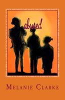Abused: Surviving an Abusive Relationship 1530199565 Book Cover