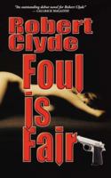 Foul Is Fair 1425965164 Book Cover