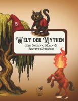 Welt der Mythen: Ein Sagen-, Mal- & Aktivitätsbuch 6583113309 Book Cover