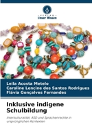 Inklusive indigene Schulbildung (German Edition) 6209844715 Book Cover