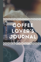 Coffee Lovers Journal: Caffeine | But First Coffee | Nurses | Cup of Joe | I love Coffee | Gift Under 10 | Cold Drip | Cafe Work Space | Barista | Coffee Beans | Aficionados | Flat White 1697205984 Book Cover