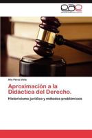 Aproximacion a la Didactica del Derecho. 3848475510 Book Cover