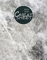 Meal Prep Cheat Sheet: Track and Plan, Manage Household Food Inventory, Eat Healthy 1088552021 Book Cover