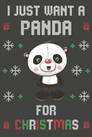 I Just Want A Panda For Christmas: Christmas Gifts Panda Blank Lined Notebooks, Journals, Planners and Diaries to Write In | For Panda Lovers 1712081365 Book Cover