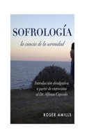 Sofrologia : La Ciencia de la Serenidad 1500164577 Book Cover