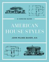 American House Styles: A Concise Guide 0393323250 Book Cover