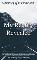 My Reality Revealed: A Journey of Empowerment 1981897526 Book Cover