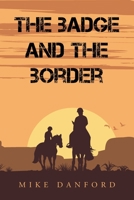 The Badge and the Border 1664190457 Book Cover