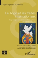 Le Togo et les traités internationaux: La pratique conventionnelle togolaise de 1960 à nos jours (French Edition) 2140342313 Book Cover