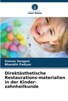 Direktästhetische Restaurations-materialien in der Kinder-zahnheilkunde (German Edition) 620682697X Book Cover