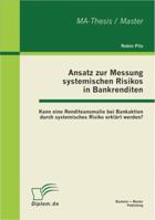 Ansatz zur Messung systemischen Risikos in Bankrenditen: Kann eine Renditeanomalie bei Bankaktien durch systemisches Risiko erklärt werden? 3863413377 Book Cover