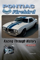 Pontiac Firebird: Racing Through History (Pontiac Chronicles: A Legacy of Iconic Cars) B0FP5NCFGY Book Cover