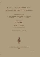 Quellen Und Studien Zur Geschichte Der Mathematik, Astronomie Und Physik: Abteilung B: Studien / Band 1 / Heft 1 3662319098 Book Cover