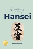 The Art of Hansei: The Practical Guide. B0H9M46B7V Book Cover
