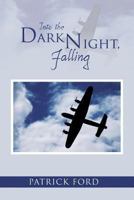 Into the Dark Night, Falling 1291338438 Book Cover