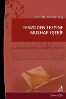 Mushaf from the Sending of Revelation to its Tezyun (Turkish Edition) 146324939X Book Cover