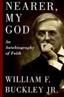 Nearer, My God: An Autobiography of Faith 0385478186 Book Cover